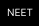 NEET
